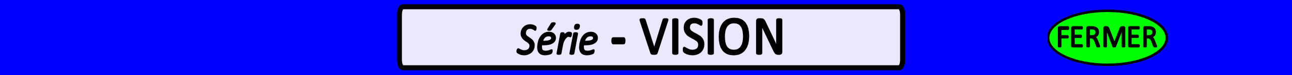 Série vision H